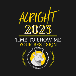 Taurus Zodiac Astrology Sign 2023 Happy New Year NYE T-Shirt