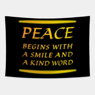 Spread Peace with 'Peace Begins with a Smile' Apparel & Accessories" Tapestry