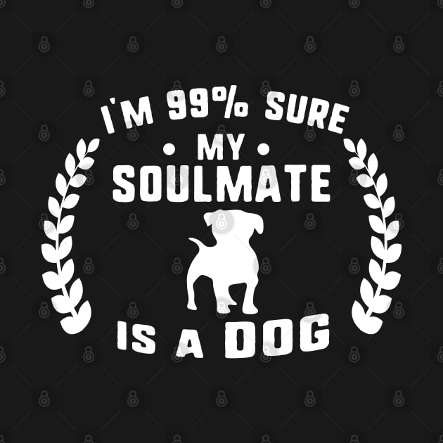 I'm 99% sure my soulmate is a dog by uniqueversion