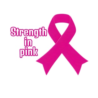 Strength in Pink T-Shirt