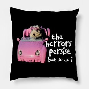 The Horrors Persist But So Do I Tee - White Funny Unisex T-Shirt with  Pink Hamster - Funny Gift for Her - Meme Funny Text Pillow