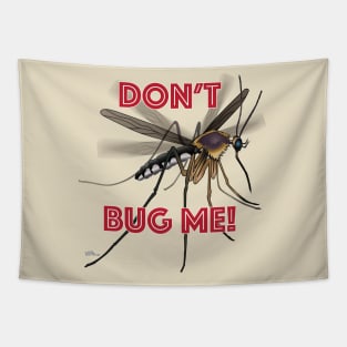 Don't Bug Me Tapestry