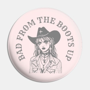 Bad from the boots up cowgirl - gray print Pin