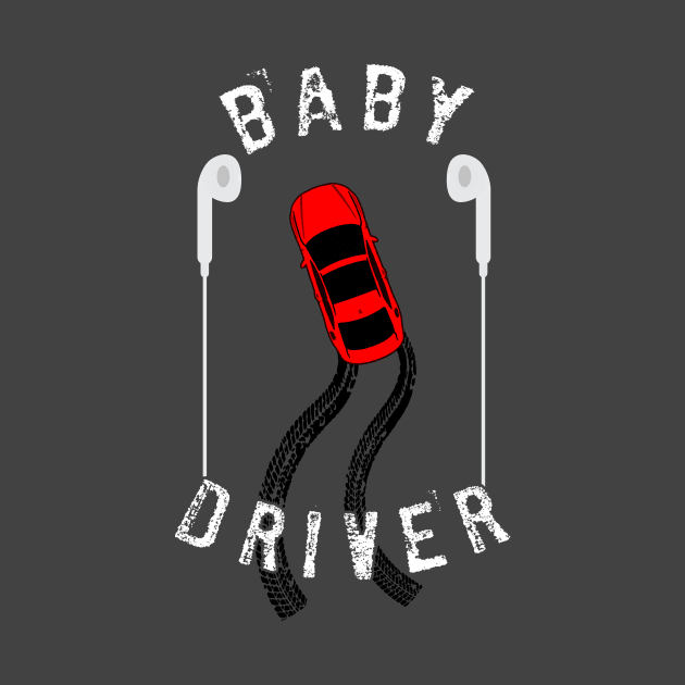 Baby Driver by TEEVEETEES