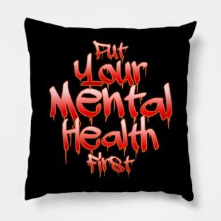 Mental Health First Pillow