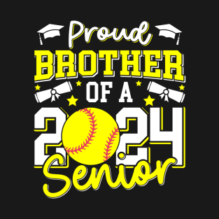 Proud Brother Of A 2024 Senior Brother Class 2024 Softball T-Shirt