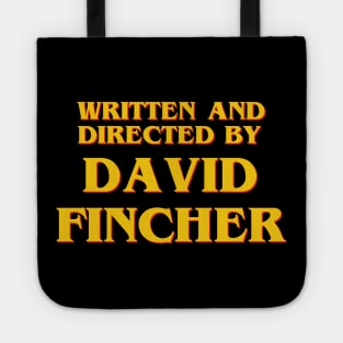 Written and Directed by David Fincher Tote