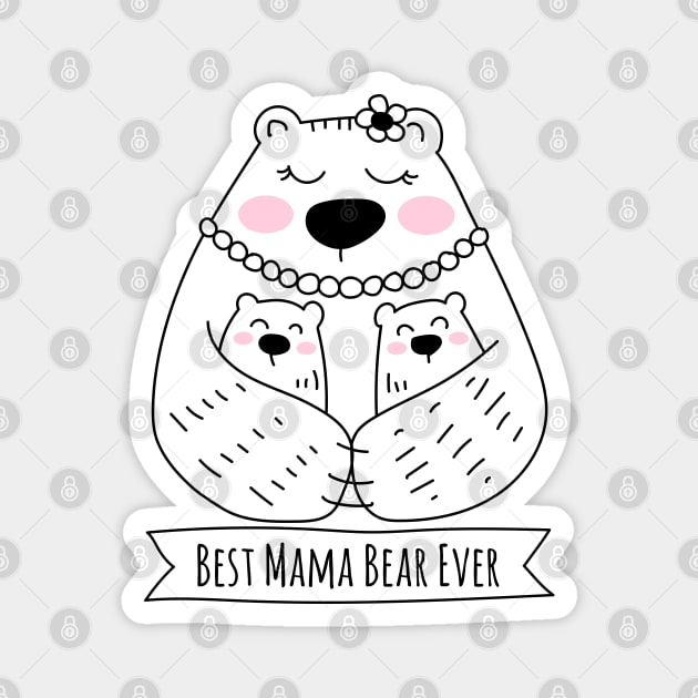 Best Mama Bear Ever - 2 Kids Magnet by HappyCatPrints