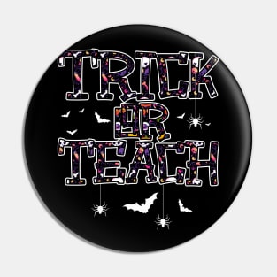 Trick Or Teach Cute Halloween Teacher Men Women Pin