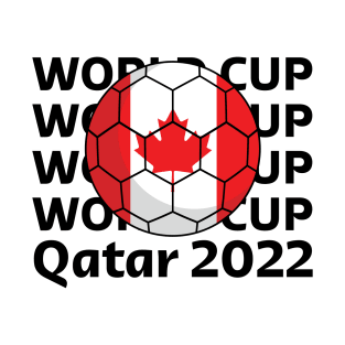 World Cup Qatar 2022  - Team Canada T-Shirt