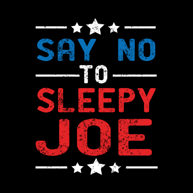 say no to sleepy joe by good day store