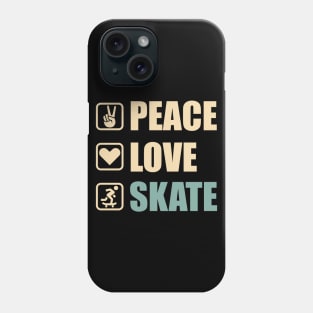 Peace Love Skate - Funny Skate Lovers Gift Phone Case