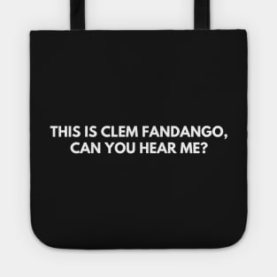 Yes, I Can Hear You Tote