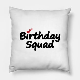 Birthday Squad Party Matching Family Pillow