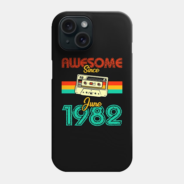 Awesome since June 1982 Phone Case by MarCreative