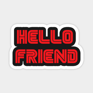 Mr. Robot - Hello friend Magnet