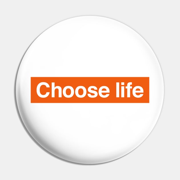 Choose life Pin by Indie Pop