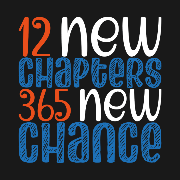 New Year 2023 Positivity, 12 New Chapters 365 New Chance by mcoshop