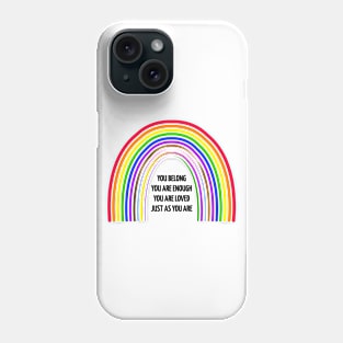 You Belong Phone Case