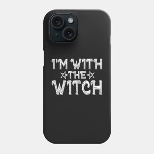 I'm the witch Phone Case