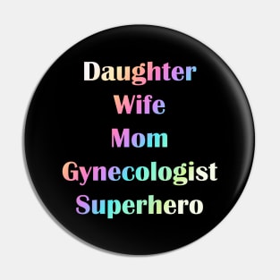 Gift for Gynecologist Superhero Mom Pin