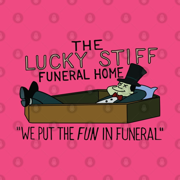 Lucky Stiff Funeral Home by saintpetty