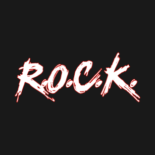 R.O.C.K. T-Shirt