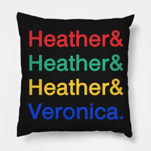 Heather & Heather & Heather & Veronica Pillow