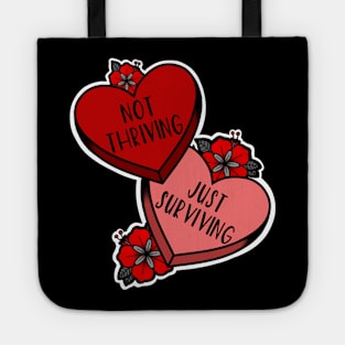 Not Thriving, Just Surviving. Tote