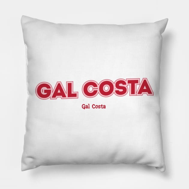 Gal Costa Gal Costa Pillow by PowelCastStudio