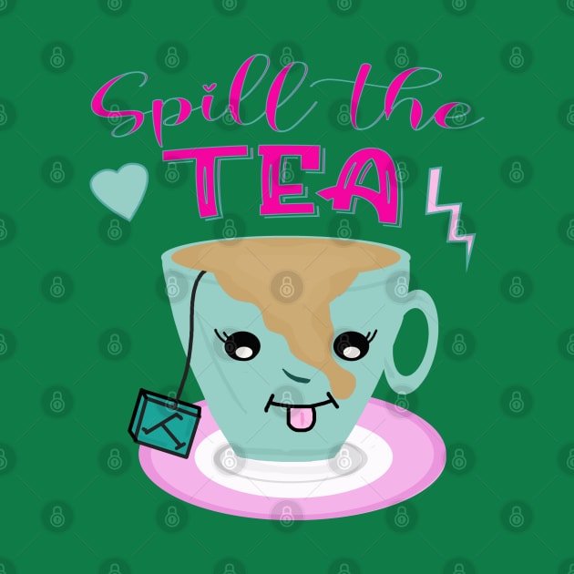 Spill the tea by By Diane Maclaine