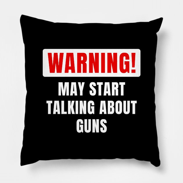 Funny Gift For Guns Lovers Pillow by monkeyflip