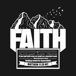 Faith to Move Mountains T-Shirt