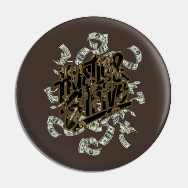 Hustle and Strive Pin by American Phoenix 