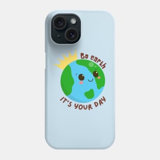 Go Earth Day Phone Case