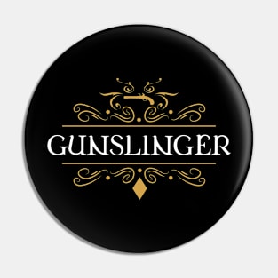 Gunslinger Character Class Tabletop RPG Gaming Pin