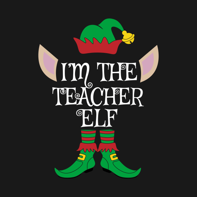 I'm The Teacher Christmas Elf by Meteor77