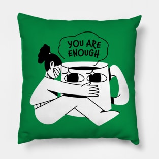 You are enough Pillow