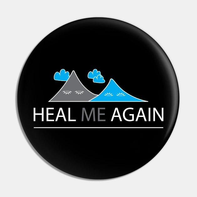 Heal Me Again Pin by Wilda Khairunnisa