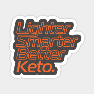 Lighter Smarter Better Keto Orange Magnet