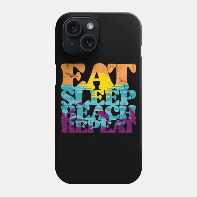 Eat Sleep Beach Repeat retro sunset paradise Phone Case by opippi