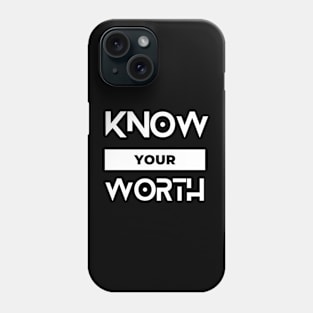 know your worth typography design Phone Case