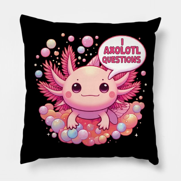 Funny I Axolotl Questions Kawaii Axolotl Saying Pink Axolotl Pillow by JUST PINK