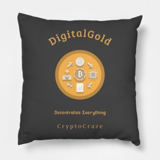 Digital gold decentralize everything crypto craze finance Pillow