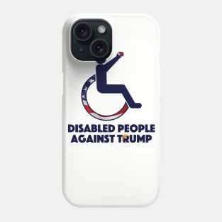 Disabled People Against Trump Phone Case