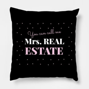 You can call me Mrs. Real Estate Pillow