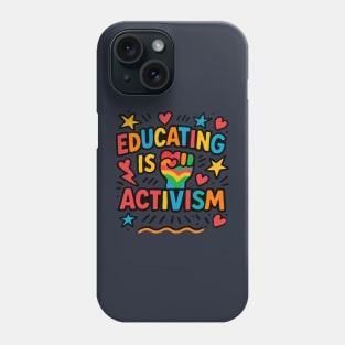 Education Is Activism Phone Case