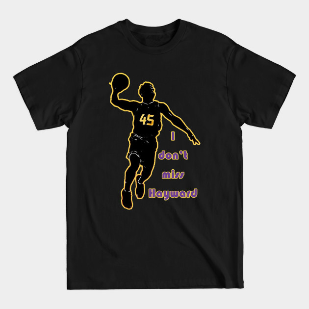 Discover I Don't Miss Hayward - Utah Jazz - T-Shirt