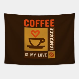 Coffee Is My Love Language Cup with Heart Tapestry