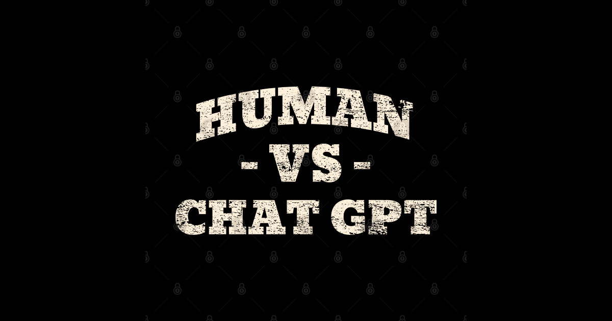 Human VS Chat GPT - Chat Gpt - Sticker | TeePublic